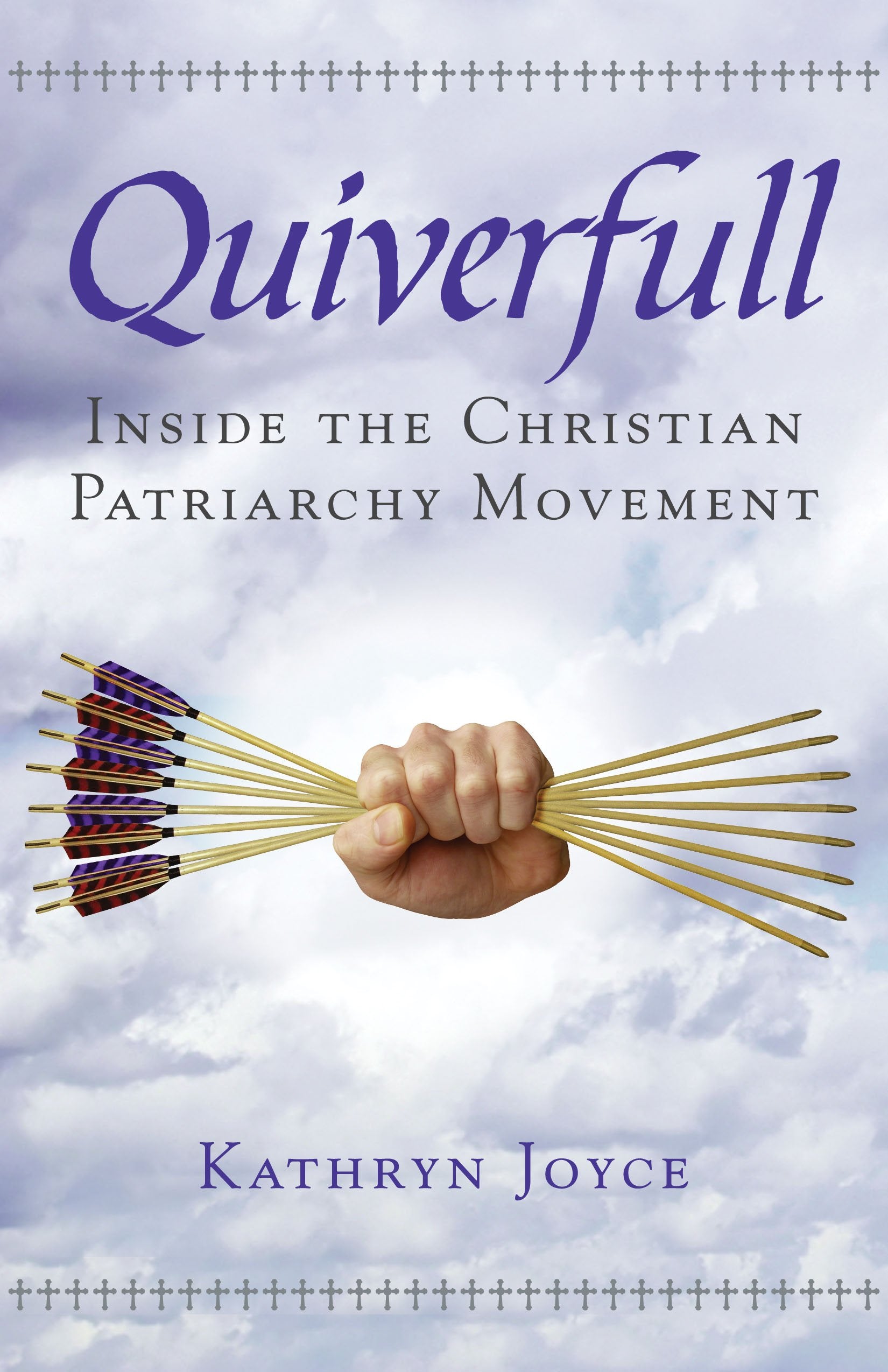 Quiverfull: Inside the Christian Patriarchy Movement - 5871