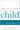 In the Best Interest of the Child: How to Protect Your Child from the Pain of Your Divorce
