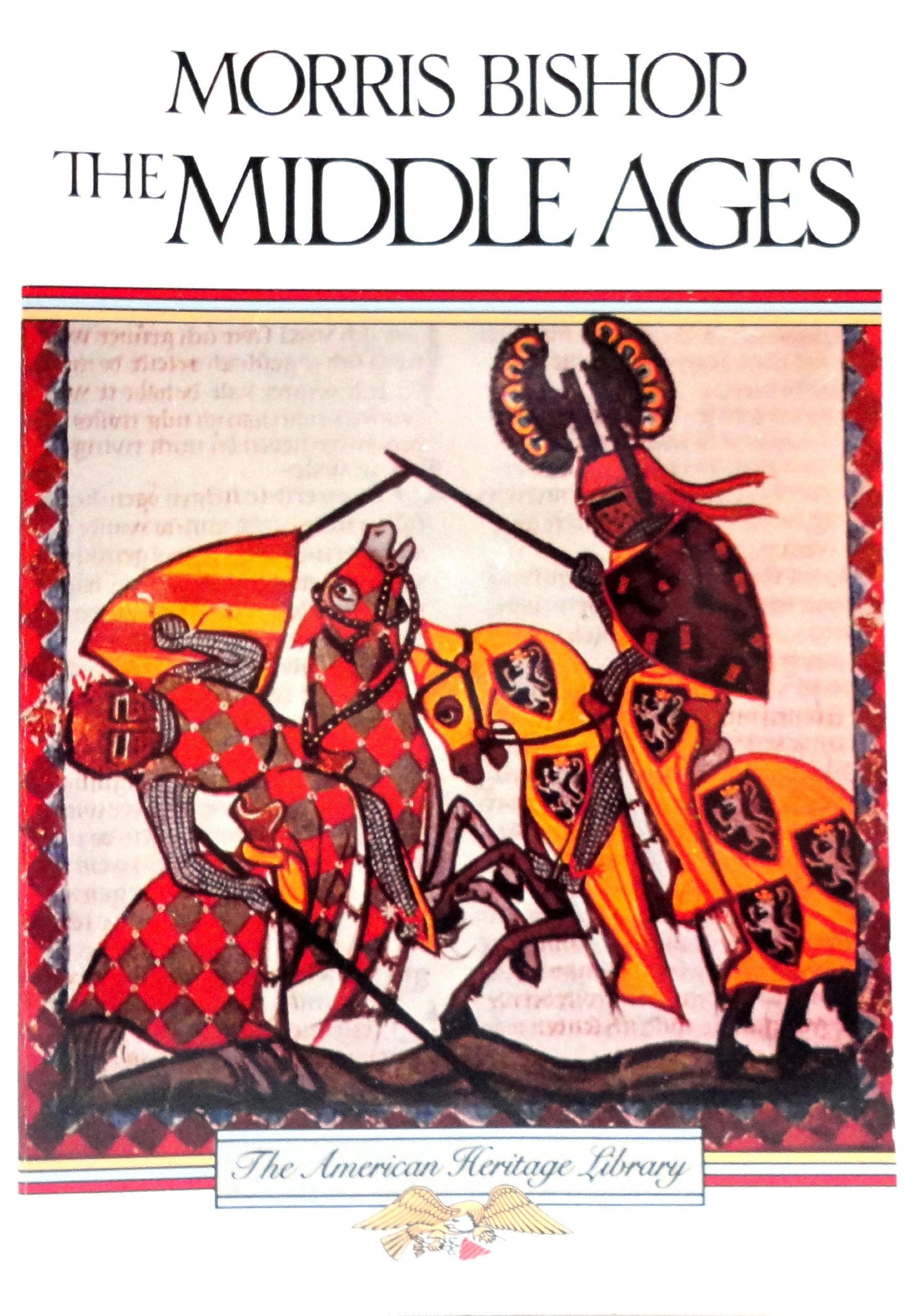 The Middle Ages (The American Heritage Library)