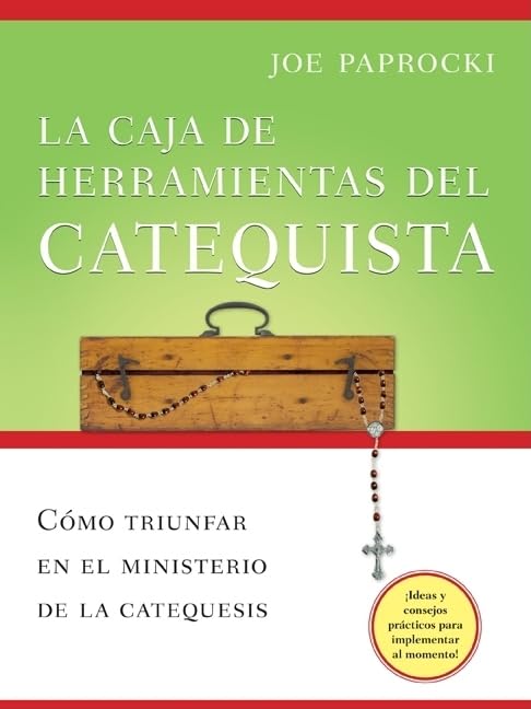 La caja de herramientas del catequista: Cómo triunfar en el ministerio de la catequesis (Toolbox Series) (Spanish Edition)
