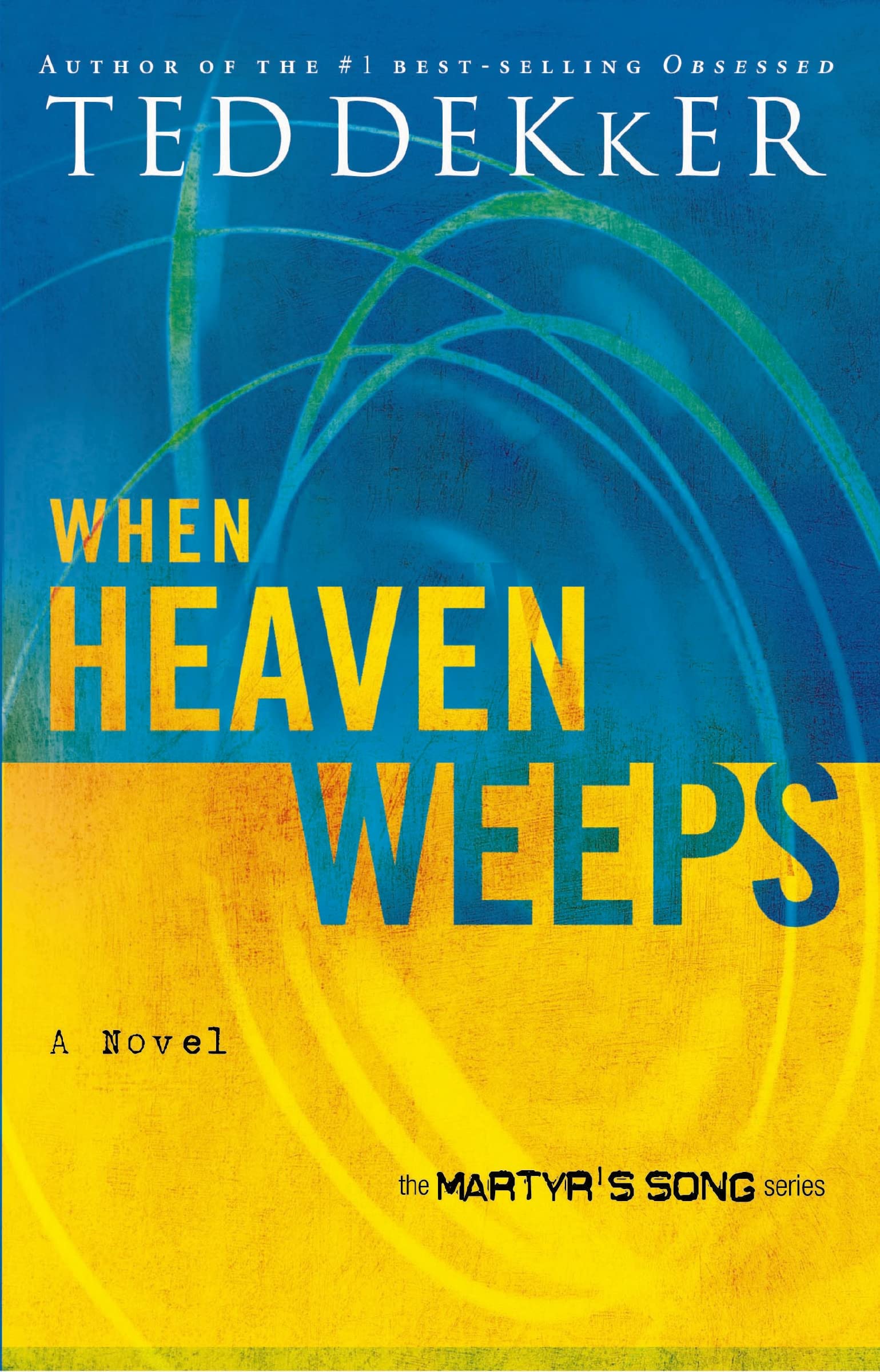When Heaven Weeps (Martyr's Song, Book 2) - 4295