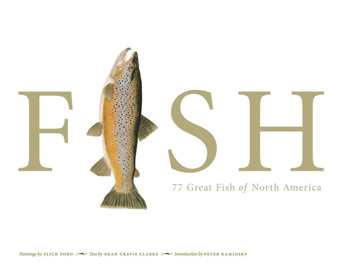 FISH: 77 Great Fish of North America