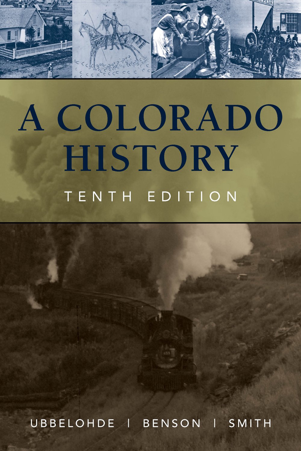 A Colorado History, 10th Edition (The Pruett Series)