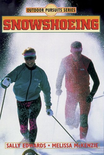 Snowshoeing (Outdoor Pursuits Series)