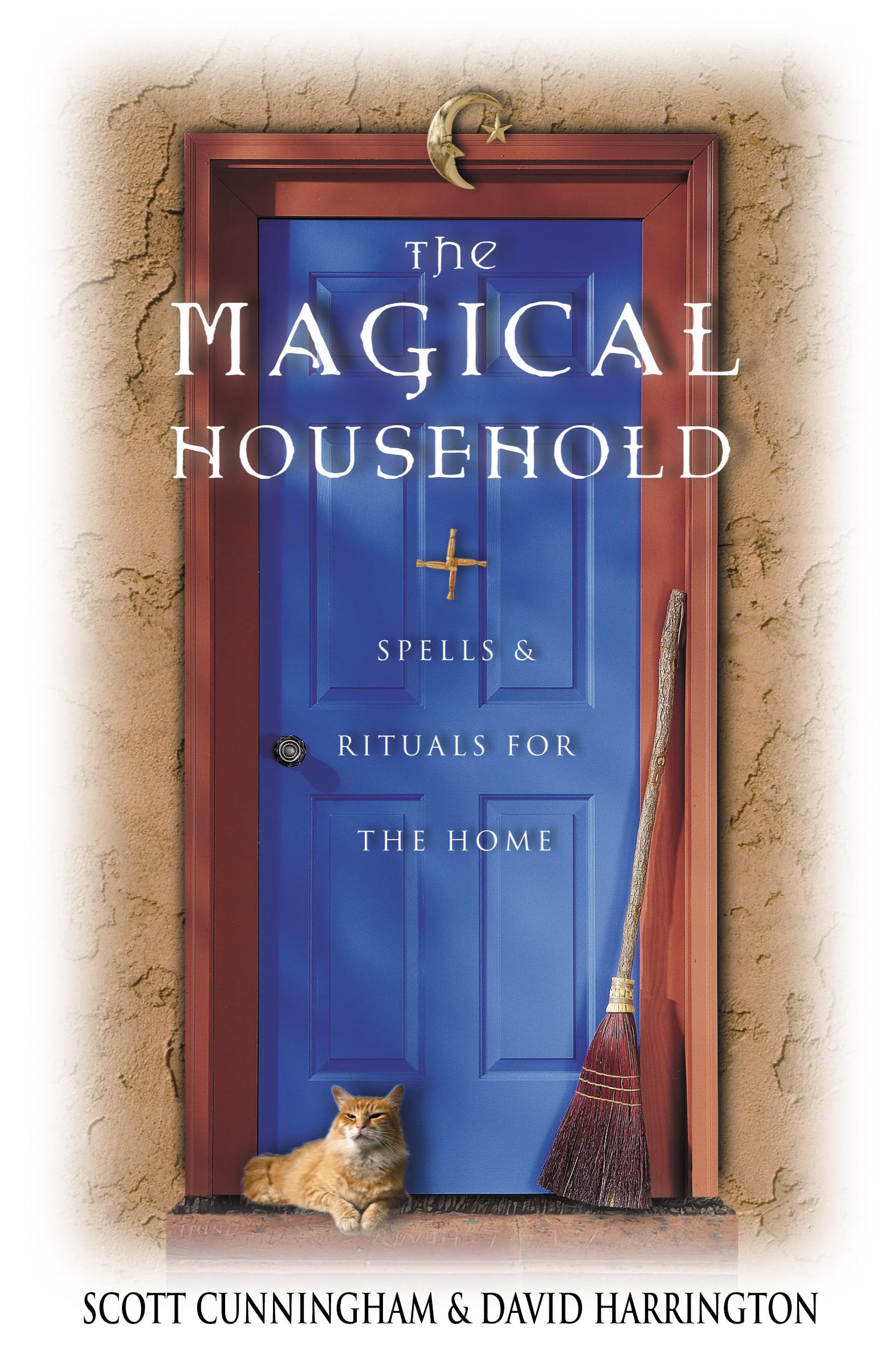 The Magical Household: Spells & Rituals for the Home (Llewellyn's Practical Magick Series)