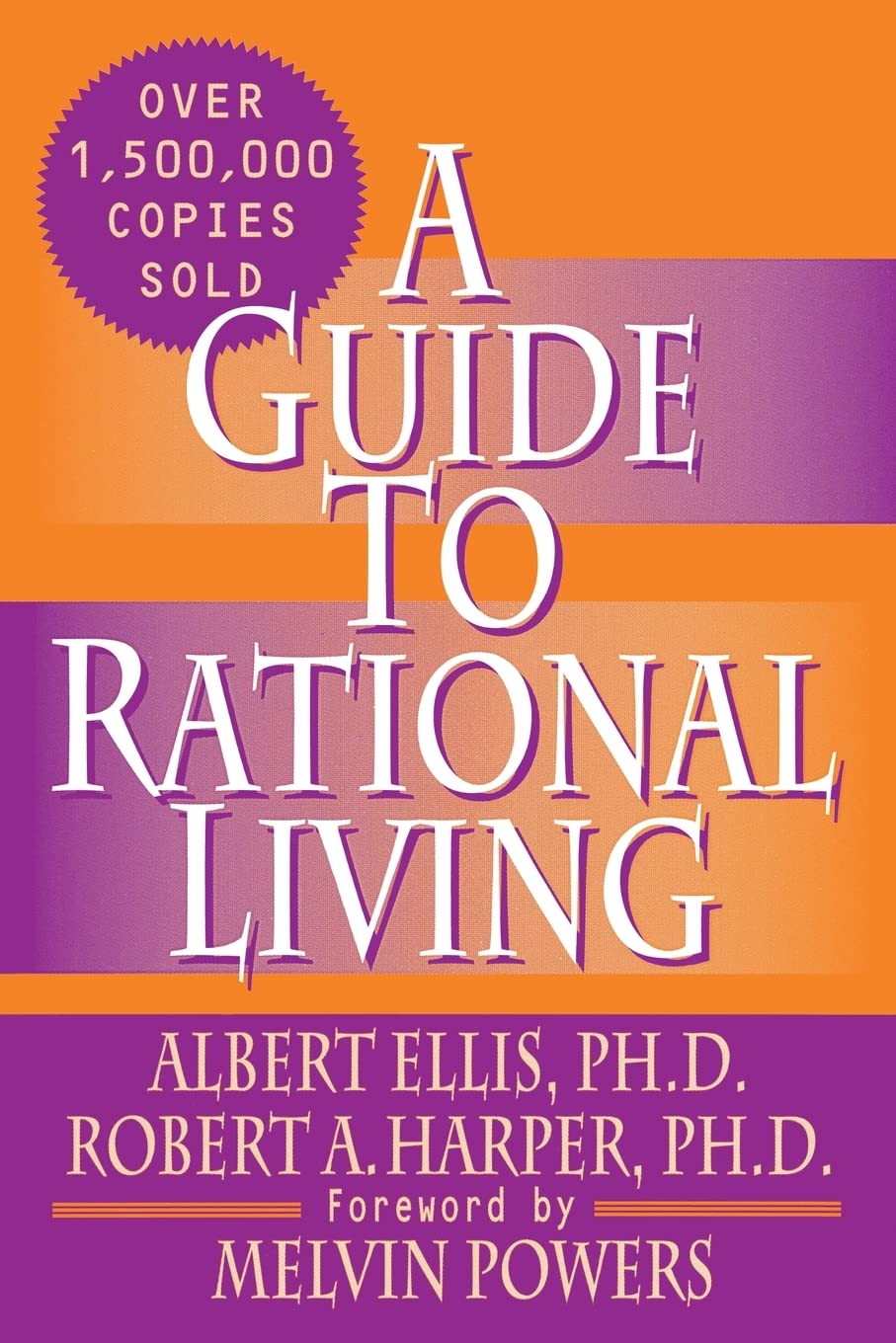 A GUIDE TO RATIONAL LIVING