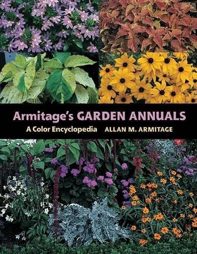 Armitage's Garden Annuals: A Color Encyclopedia