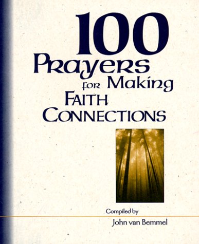 100 Prayers for Making Faith Connections