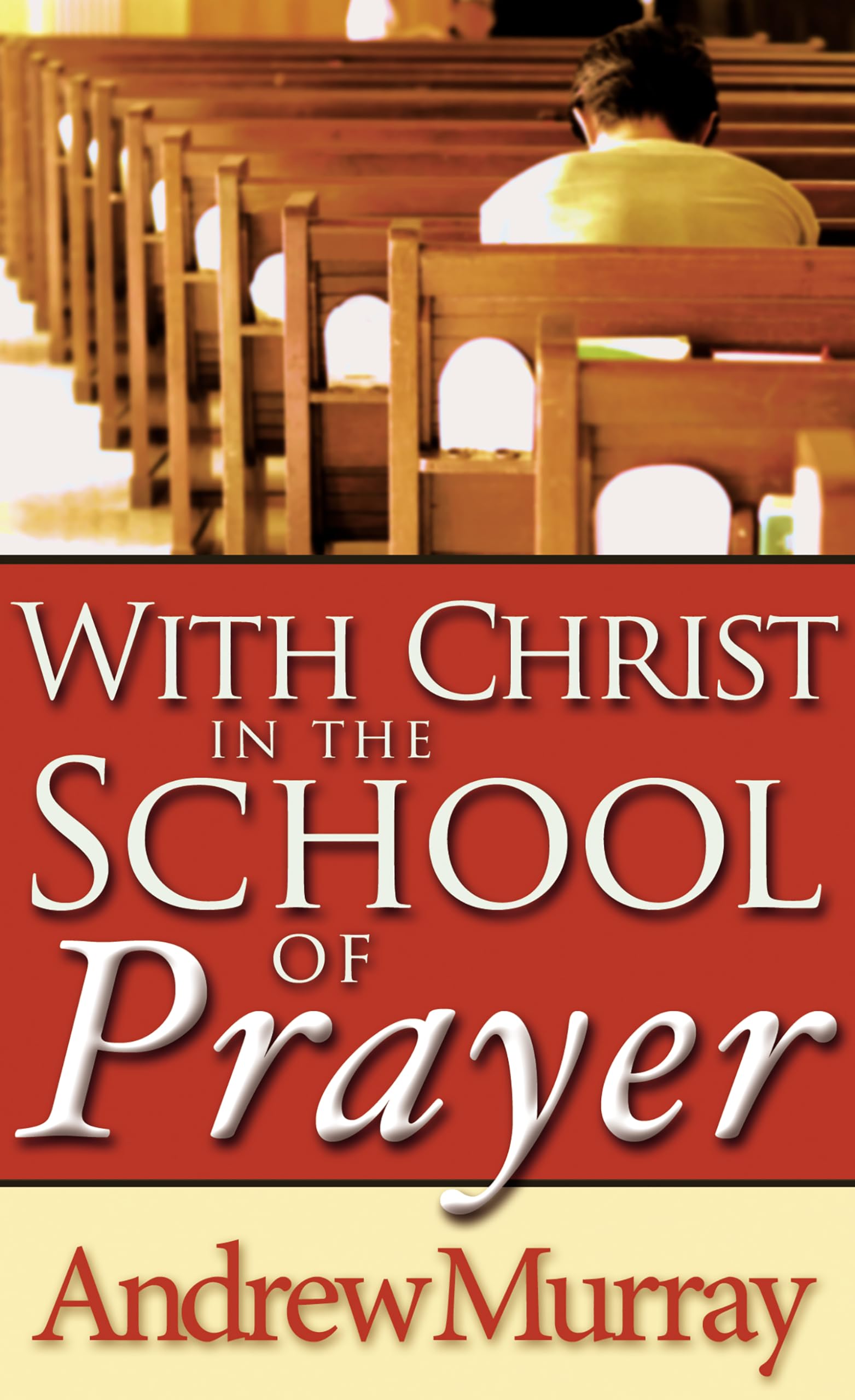 With Christ in the School of Prayer - 2279