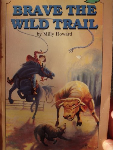 Brave the Wild Trail - 6254