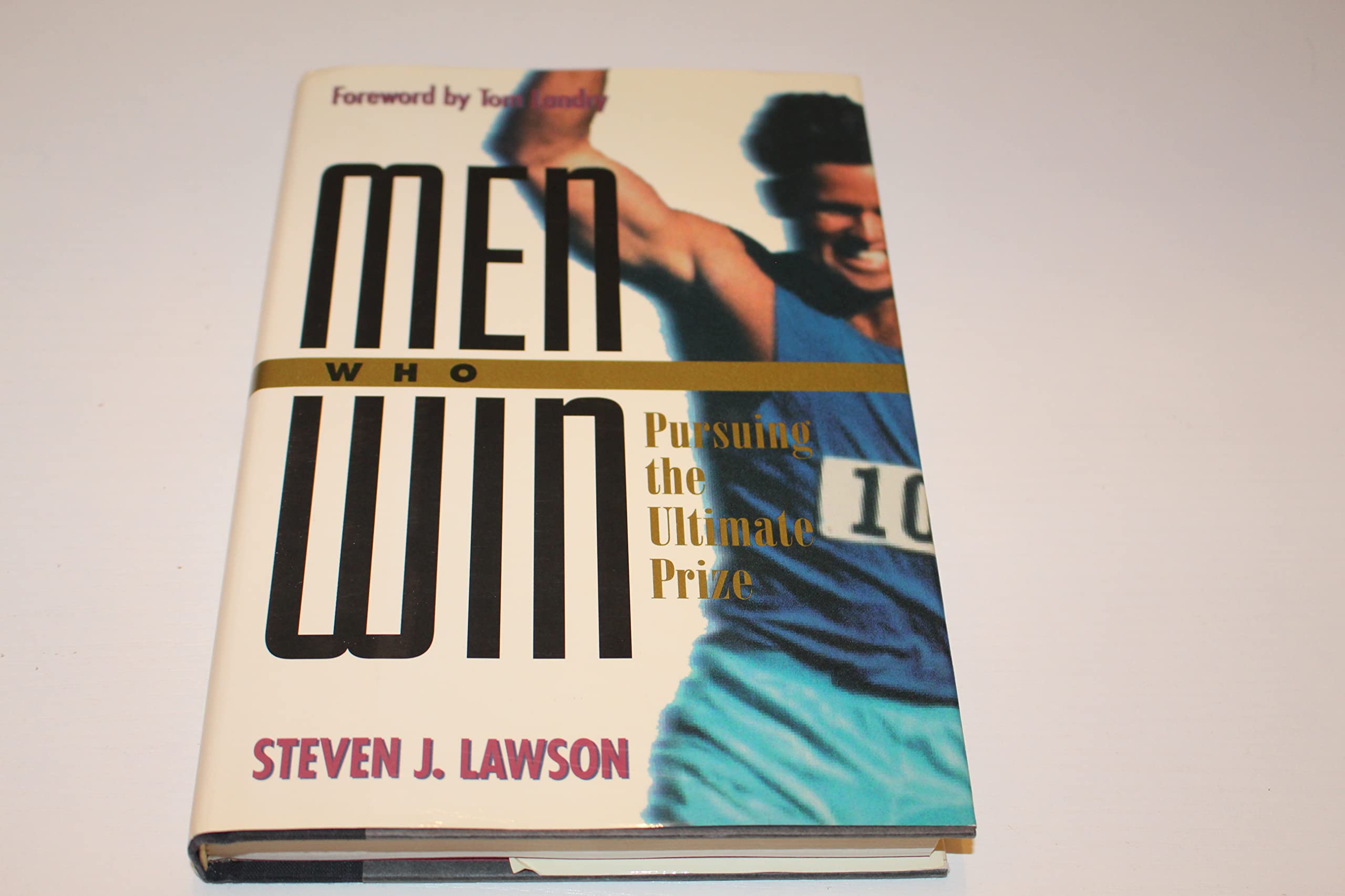 Men Who Win: Pursuing the Ultimate Prize