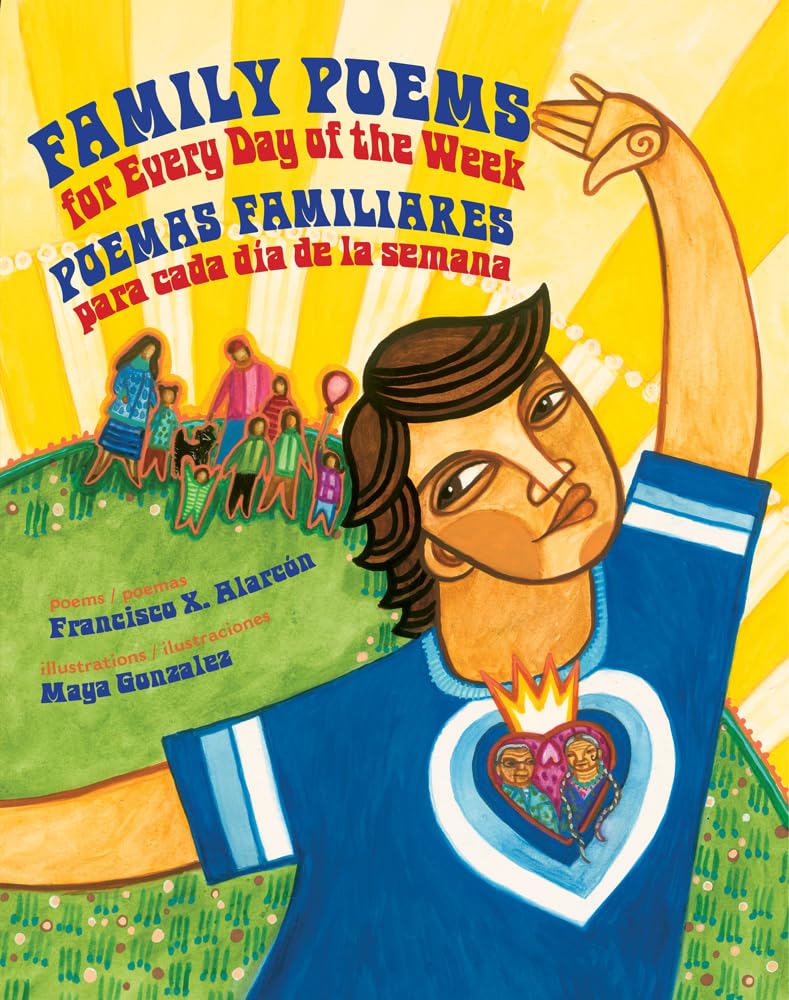 Family Poems for Every Day of the Week: Poemas familiares para cada día de la semana (English and Spanish Edition)