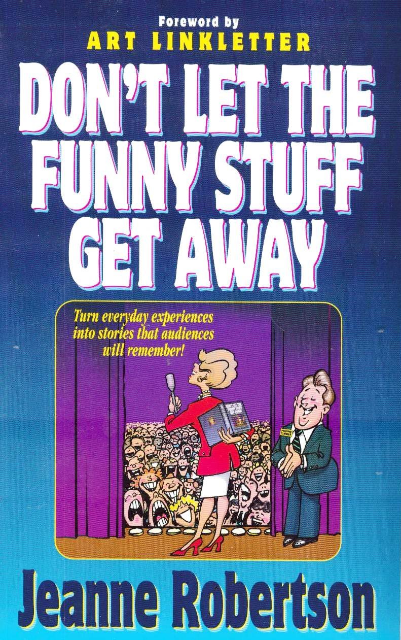 Don't Let the Funny Stuff Get Away