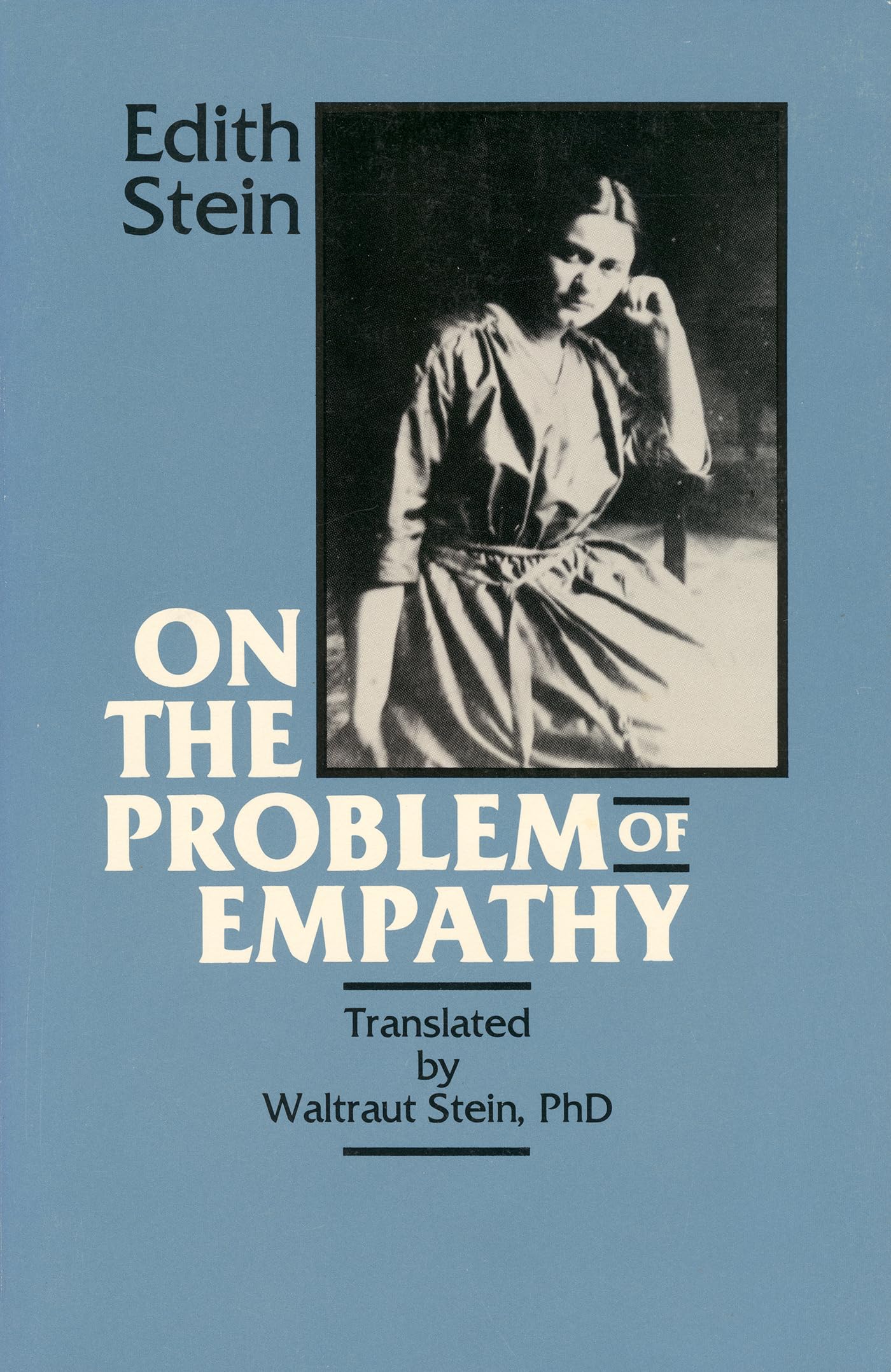 On the Problem of Empathy: The Collected Works of Edith Stein (3rd Volume) - 5760