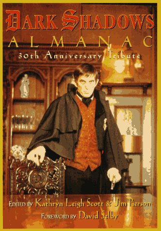 The Dark Shadows Almanac: 30th Anniversary Tribute - 4697