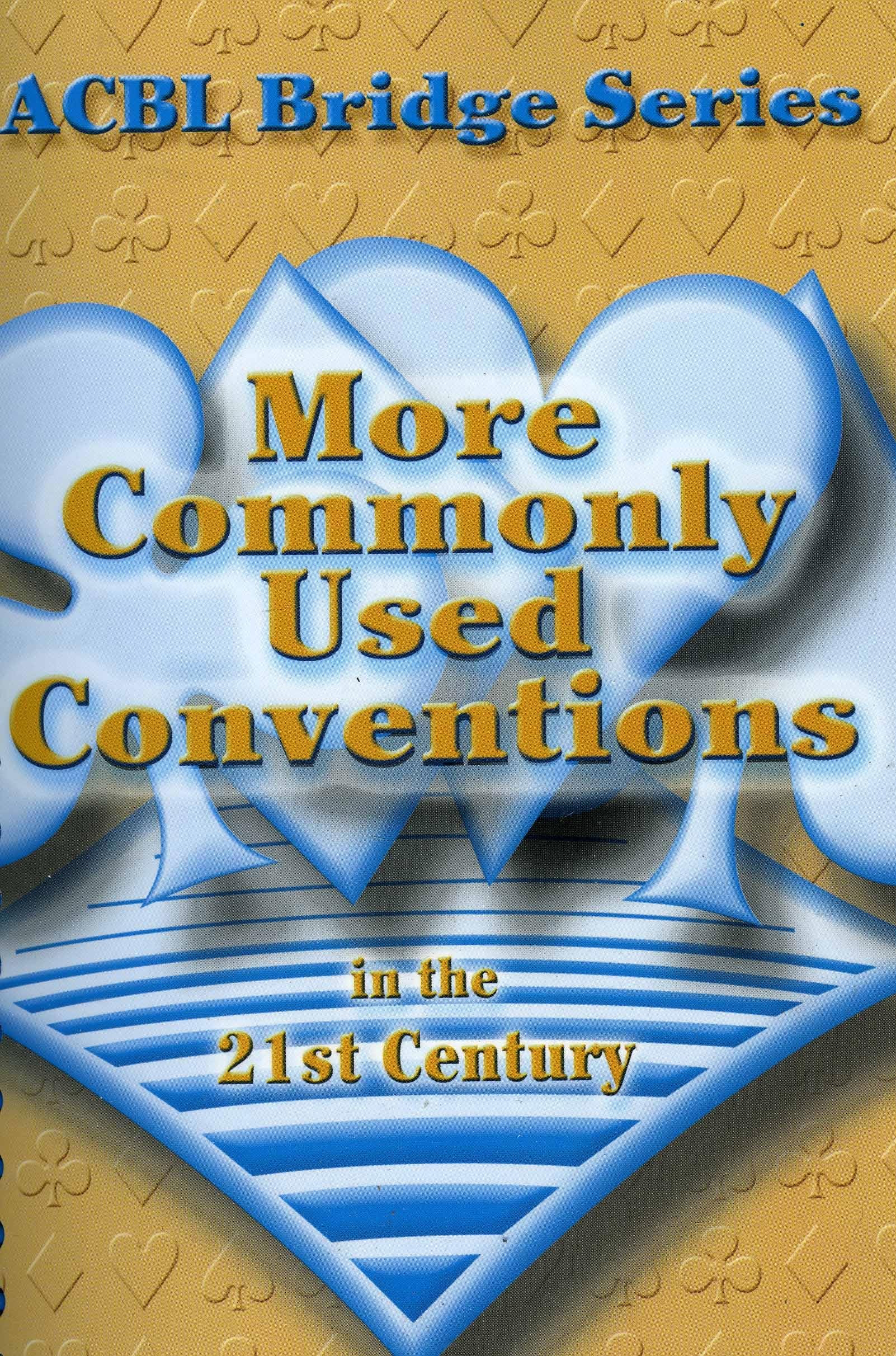 More Commonly Used Conventions in the 21st Century: The Notrump Series (ACBL Bridge) - 5770