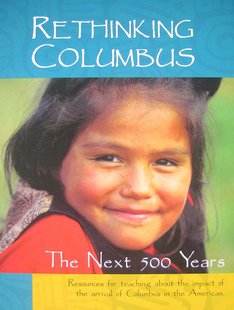 Rethinking Columbus: The Next 500 Years