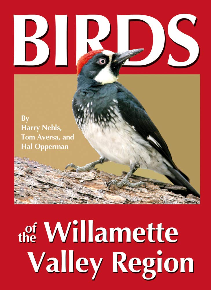Birds of the Willamette Valley Region (Regional Bird Books)