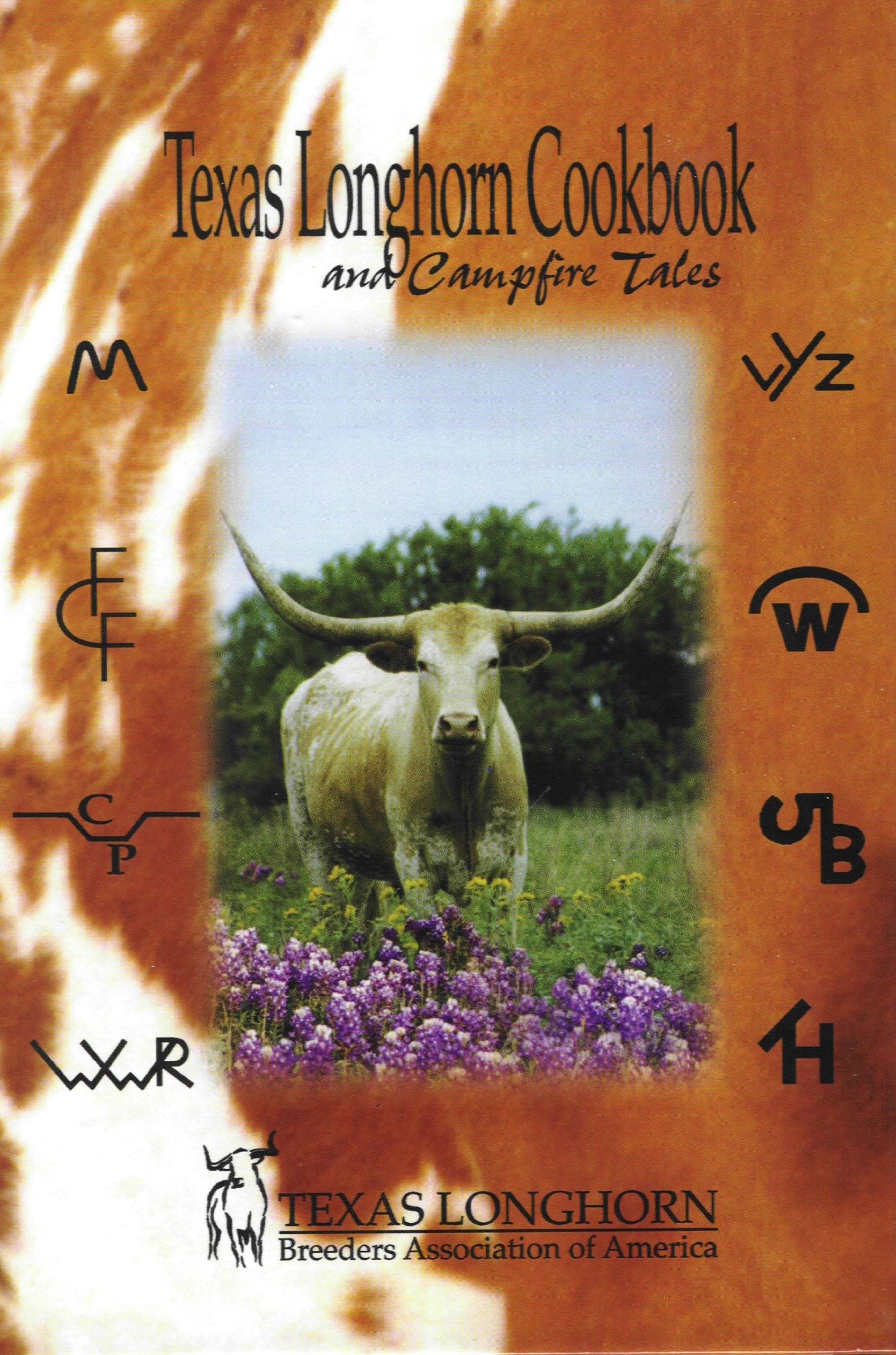 Texas Longhorn Cookbook: And Campfire Tales