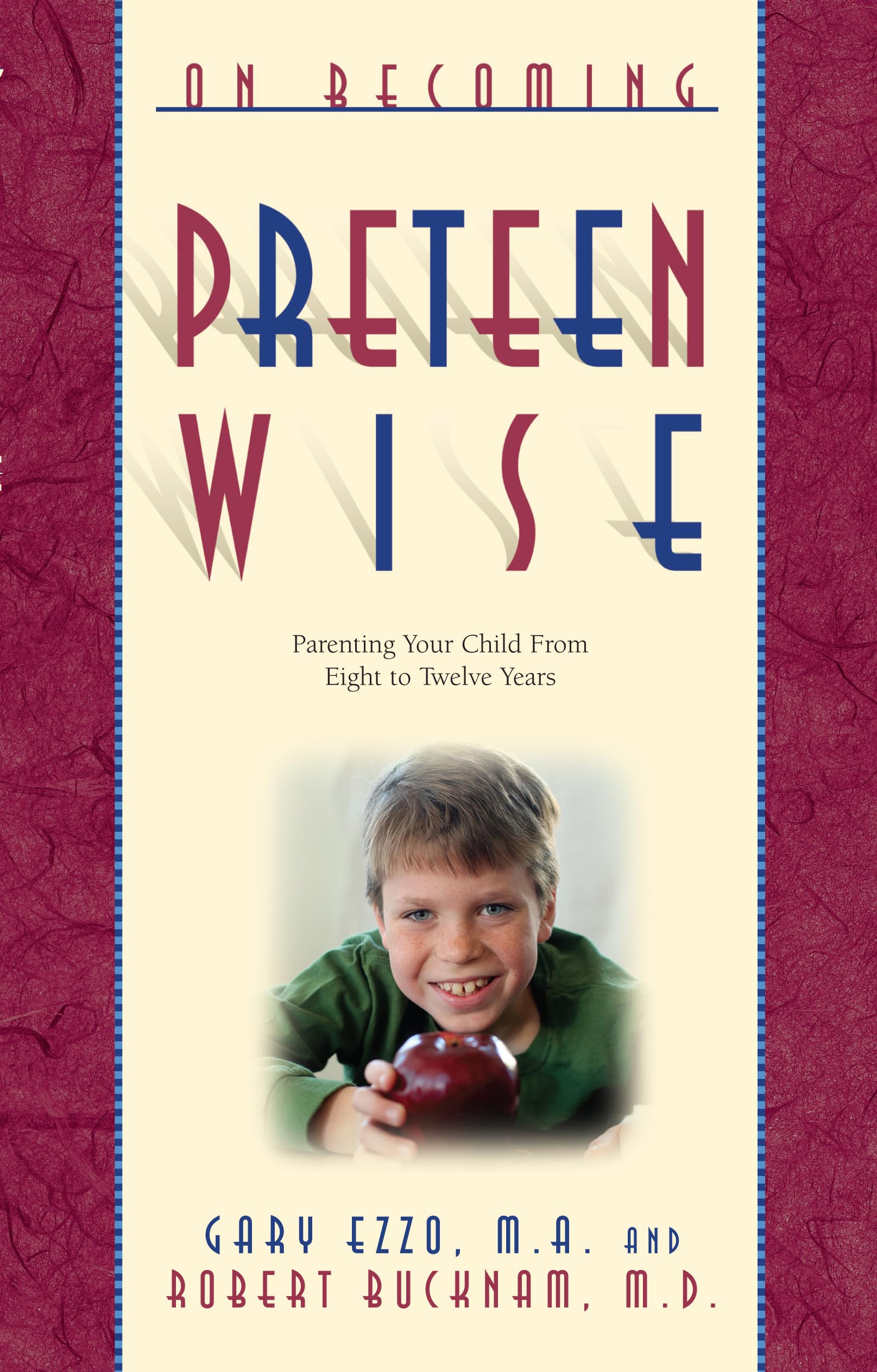 On Becoming Pre-Teen Wise: Parenting Your Child from 8-12 Years - 9748