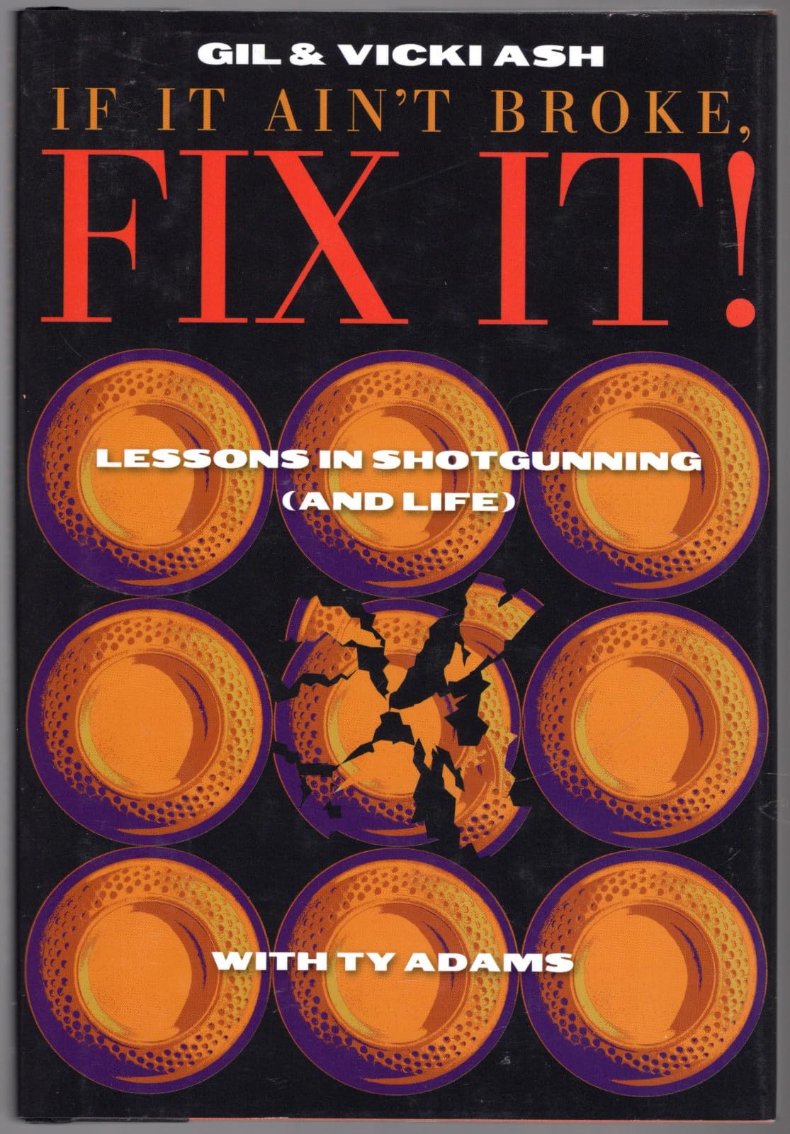 If It Ain't Broke, FIX IT! (Lessons in Shotgunning (and Life)) - 4398