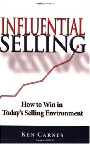 Influential Selling: How to Win in Today's Selling Environment