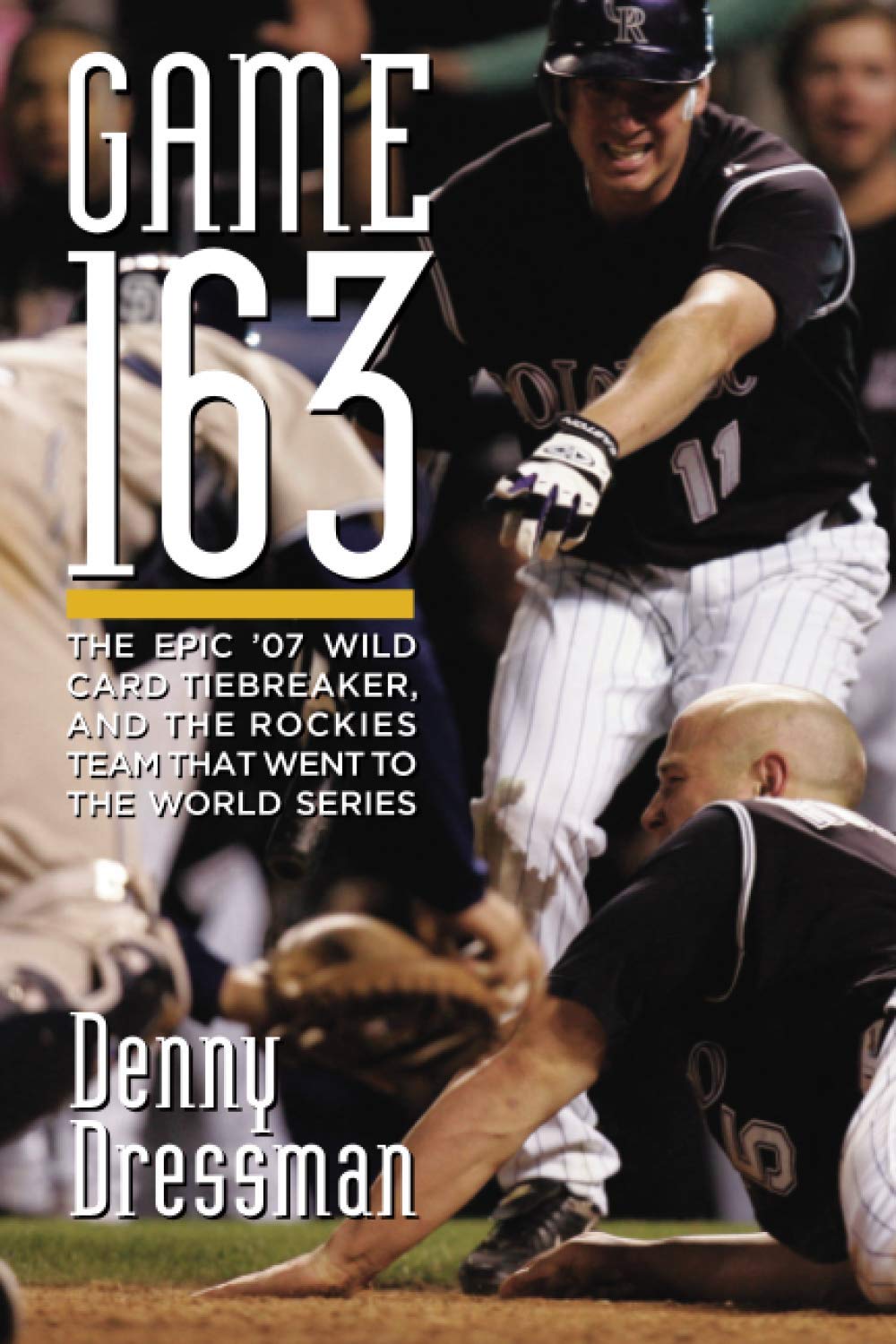 Game 163: The epic ’07 Wild Card tiebreaker, and the Rockies team that went to the World Series