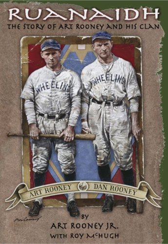 Ruanaidh: The Story of Art Rooney and His Clan