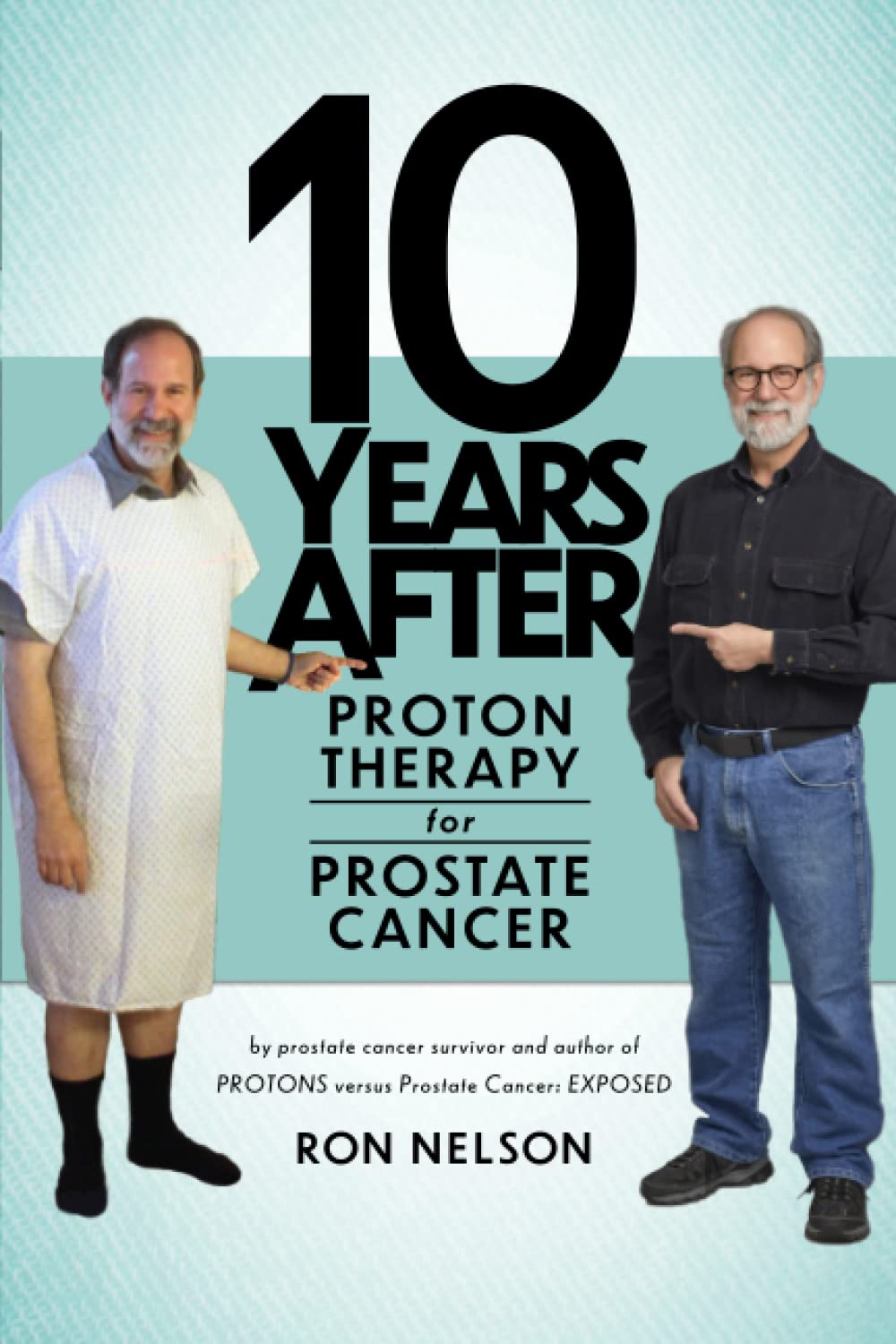 10 Years After Proton Therapy for Prostate Cancer