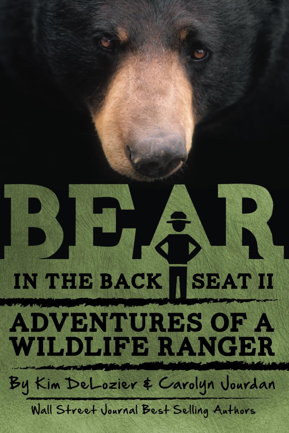 Bear in the Back Seat II: Adventures of a Wildlife Ranger in the Great Smoky Mountains National Park (Smokies Wildlife Ranger)