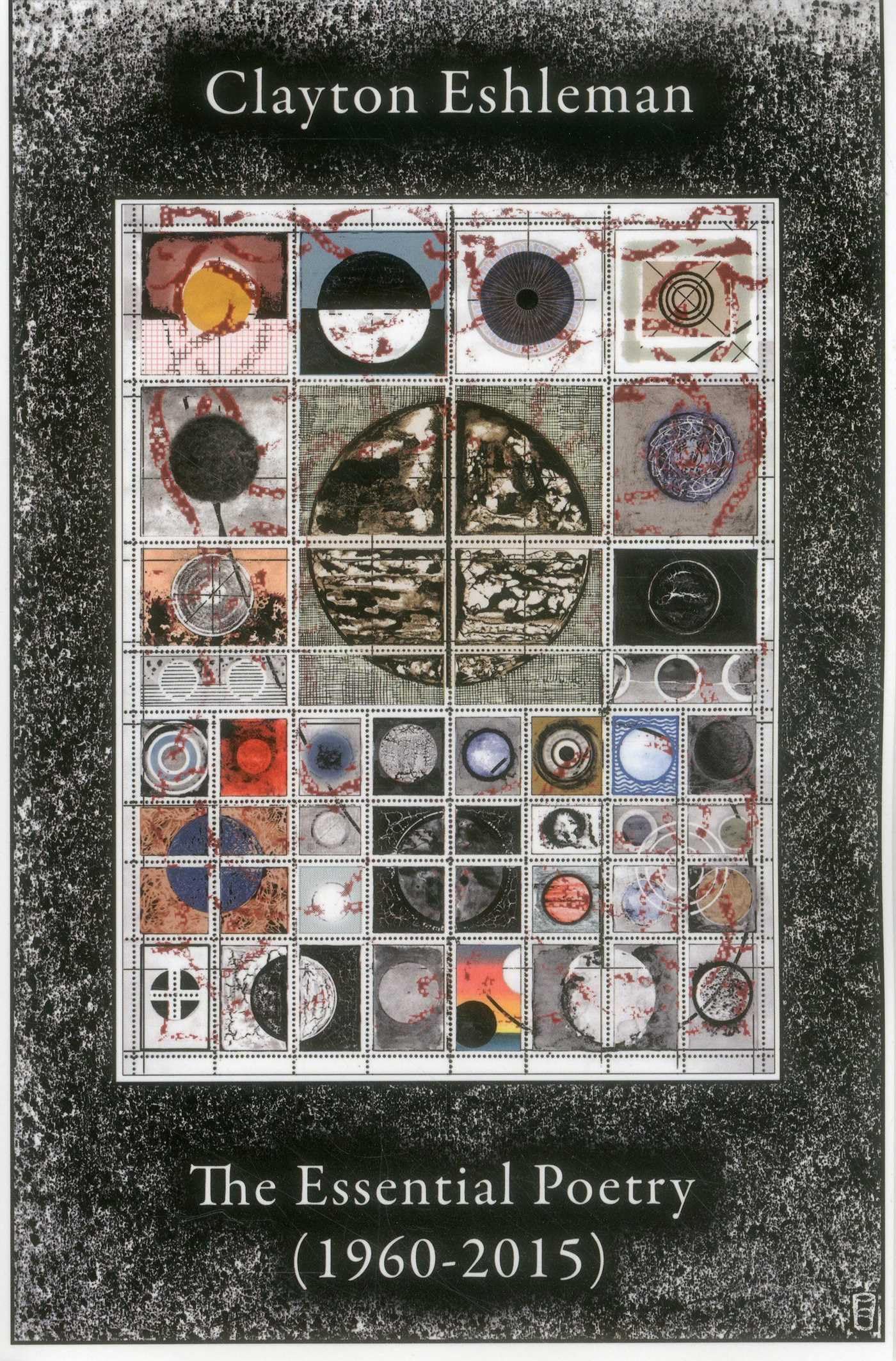 Clayton Eshleman: Essential Poetry (1960-2015) - 2730