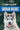 The Complete Guide to Siberian Huskies: Finding, Preparing For, Training, Exercising, Feeding, Grooming, and Loving your new Husky Puppy