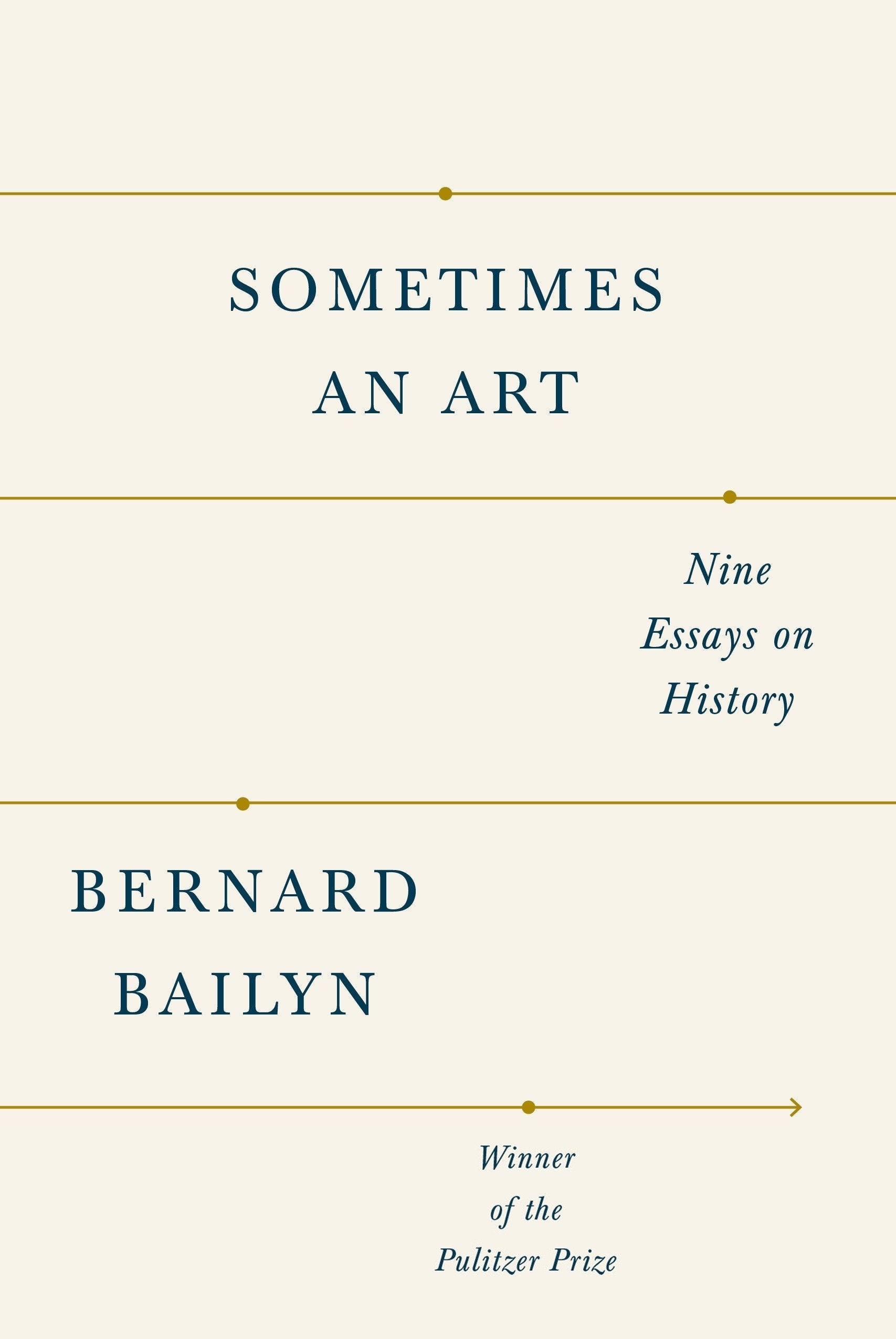 Sometimes an Art: Nine Essays on History - 2193