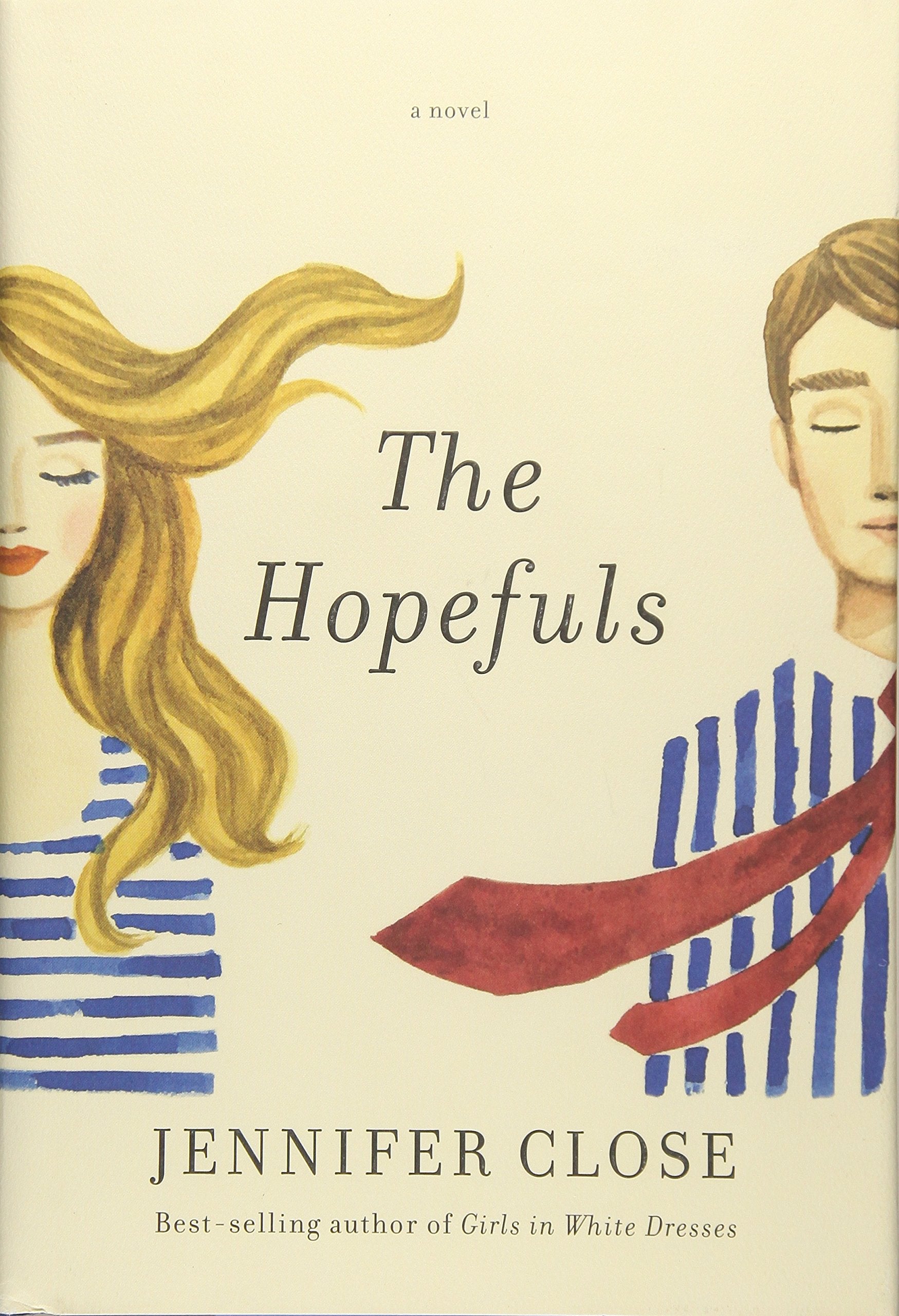 The Hopefuls: A novel