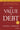 The Value of Debt: How to Manage Both Sides of a Balance Sheet to Maximize Wealth