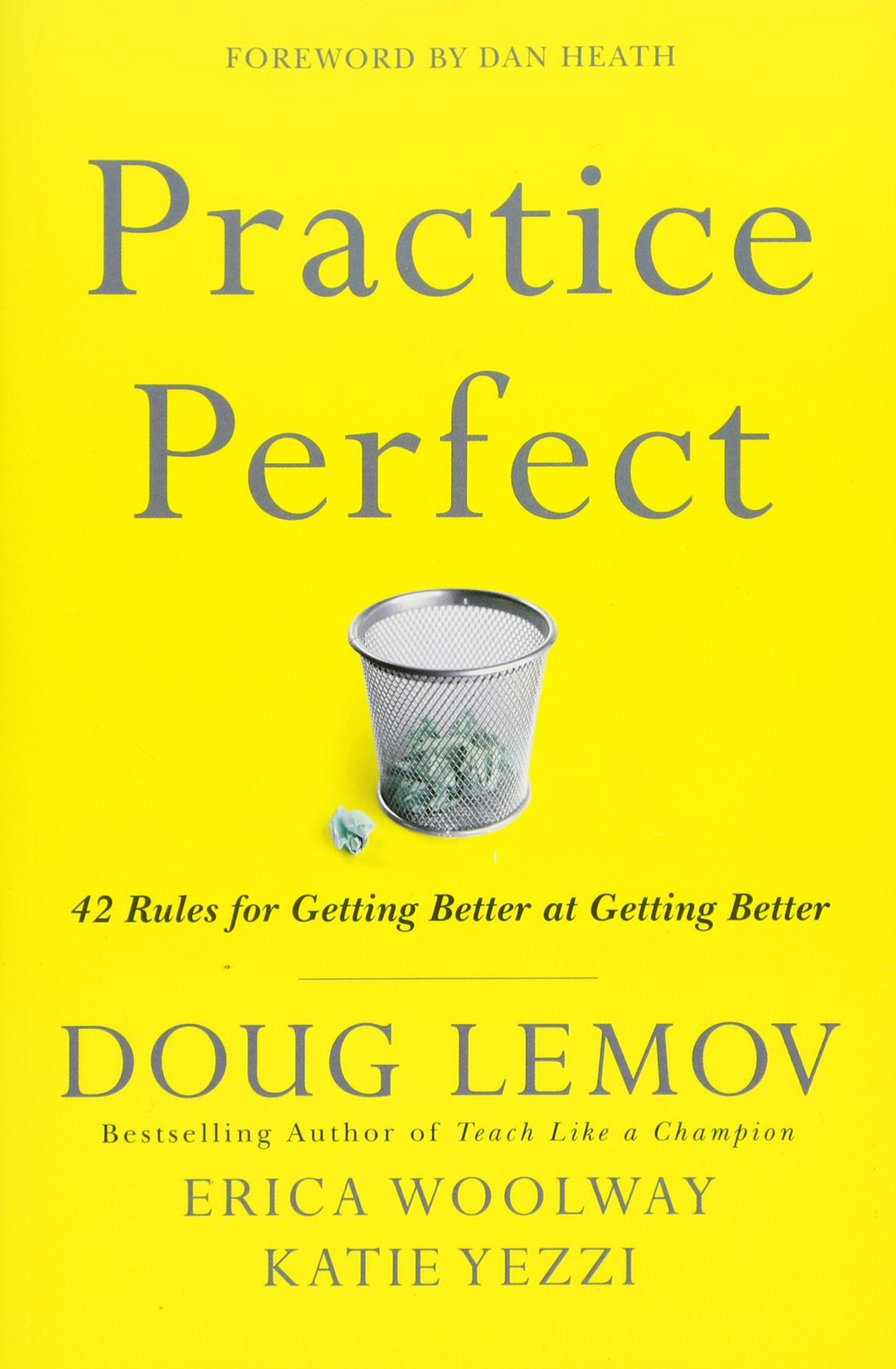 Practice Perfect: 42 Rules for Getting Better at Getting Better - 2550