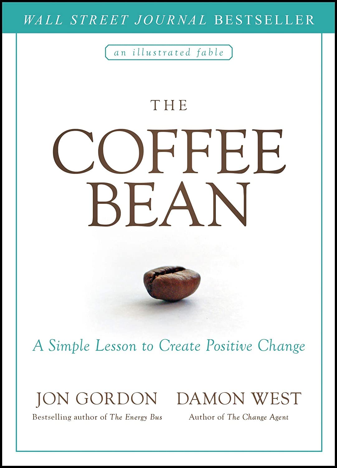 The Coffee Bean: A Simple Lesson to Create Positive Change (Jon Gordon) - 4401