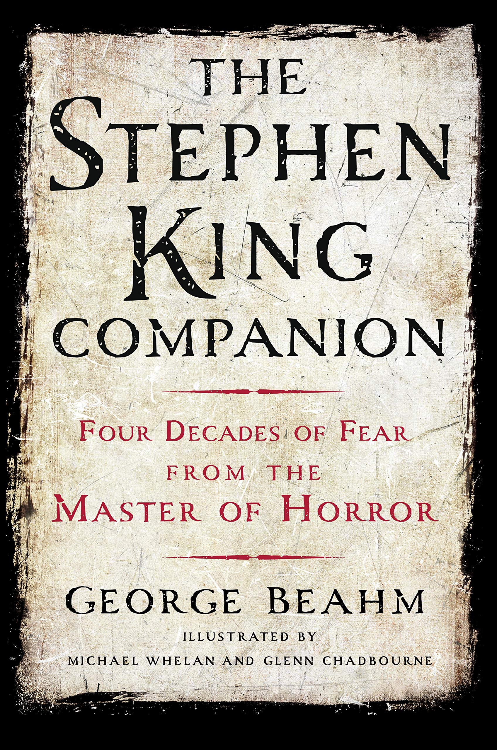 The Stephen King Companion: Four Decades of Fear from the Master of Horror