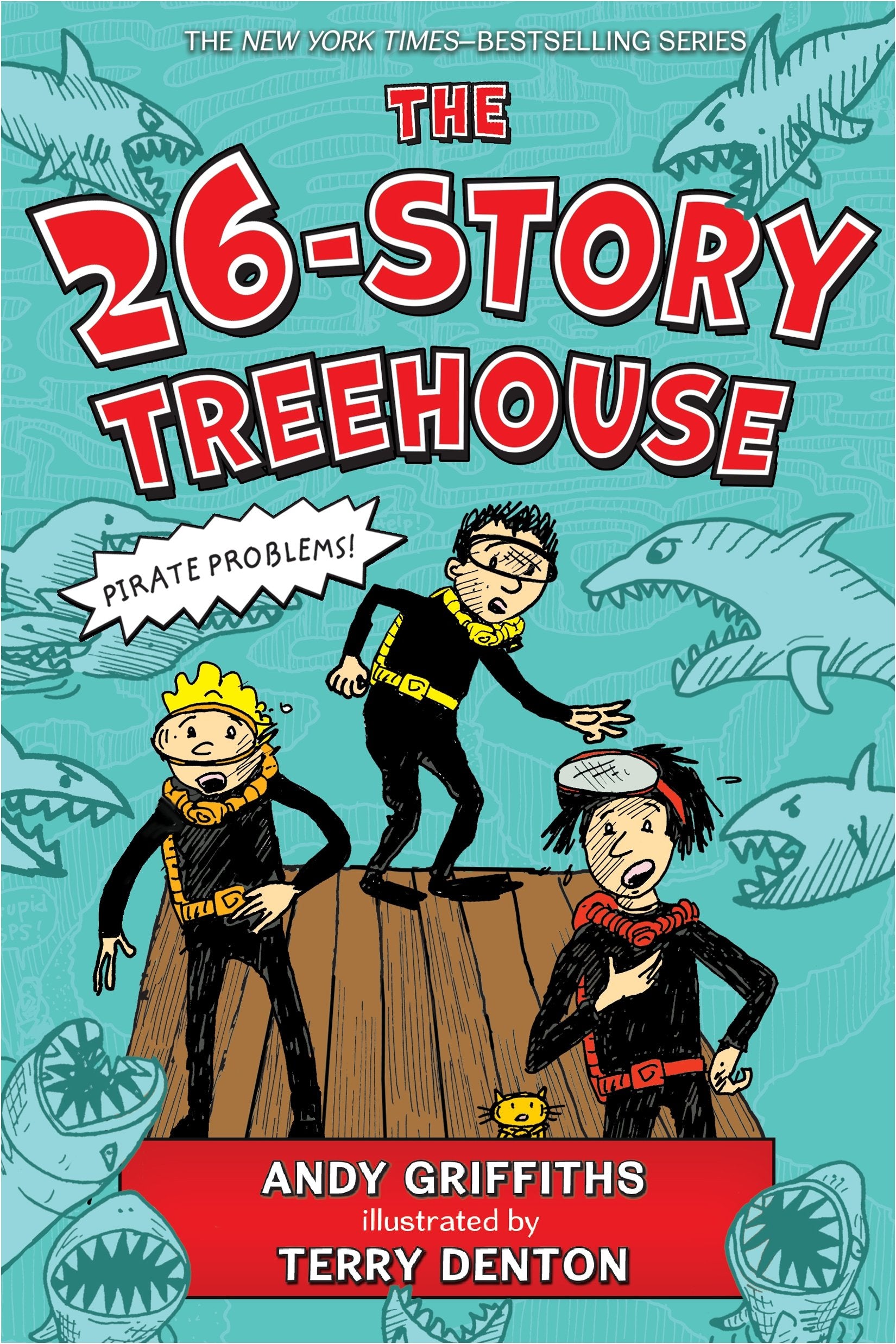 The 26-Story Treehouse: Pirate Problems! (The Treehouse Books, 2) - 8388