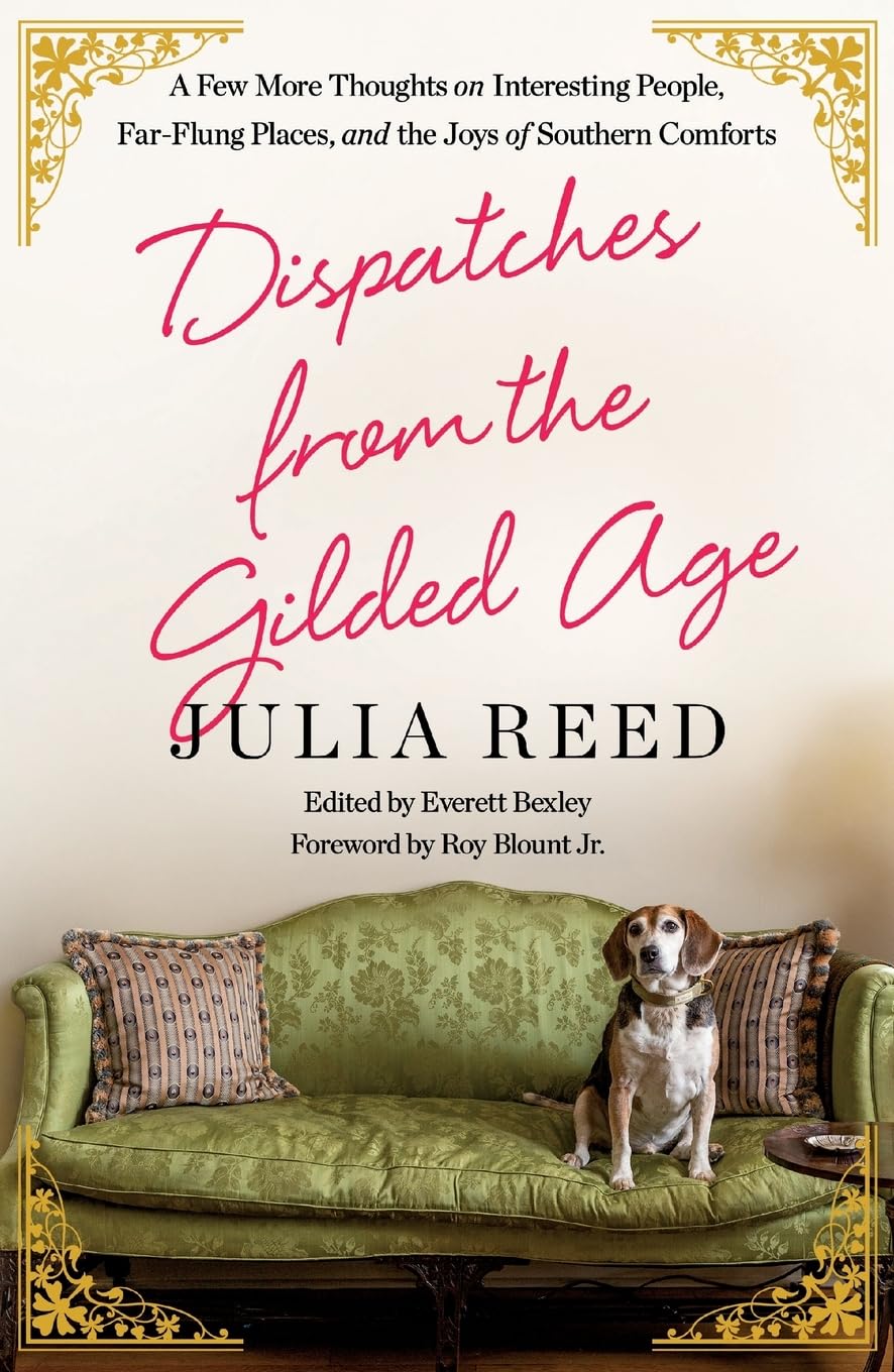 Dispatches from the Gilded Age: A Few More Thoughts on Interesting People, Far-Flung Places, and the Joys of Southern Comforts - 8187