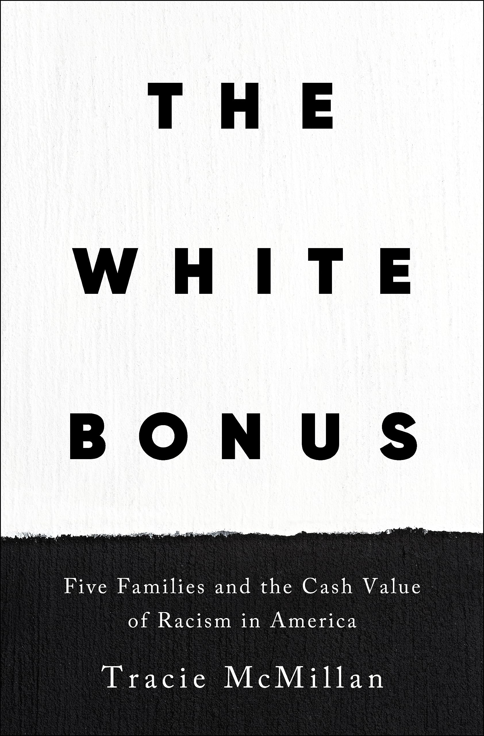 The White Bonus: Five Families and the Cash Value of Racism in America - 4116