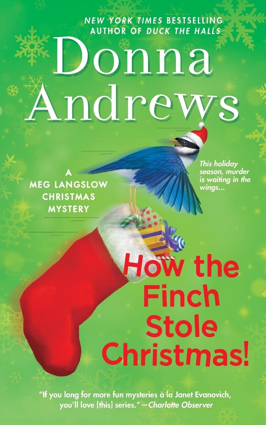 How the Finch Stole Christmas!: A Meg Langslow Christmas Mystery (Meg Langslow Mysteries, 22)