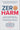 Zero Harm: How to Achieve Patient and Workforce Safety in Healthcare