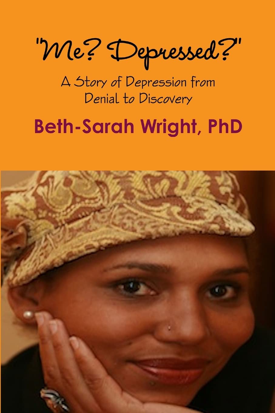 "Me? Depressed?" A Story of Depression from Denial to Discovery