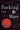 Packing for Mars: The Curious Science of Life in the Void