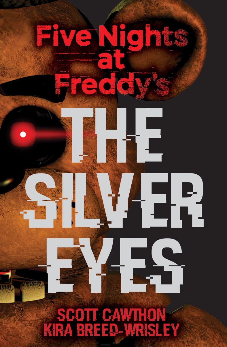 The Silver Eyes: Five Nights at Freddy’s (Original Trilogy Book 1) (1) - 3697