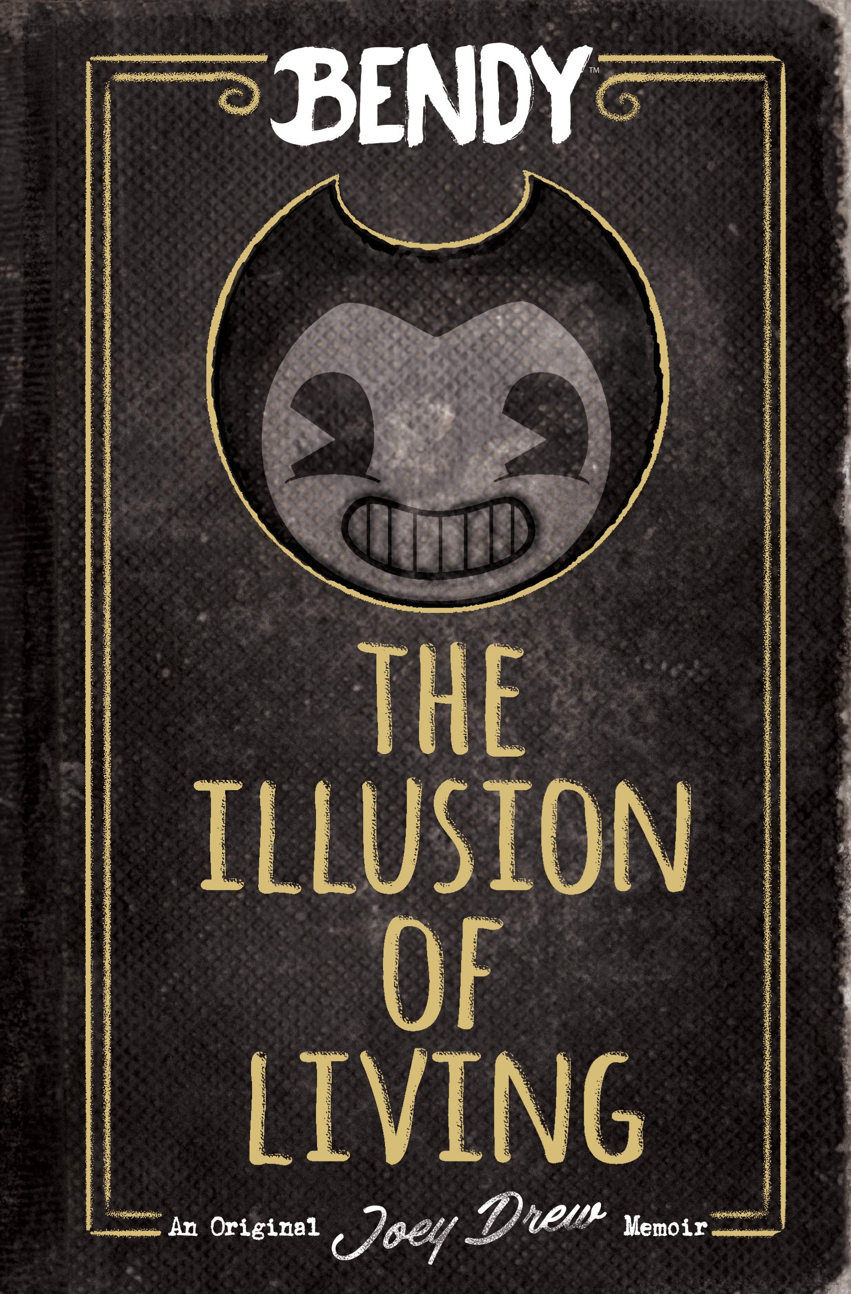 The Illusion of Living: An AFK Book (Bendy) - 1079