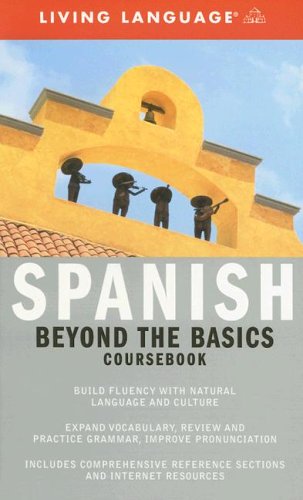 Beyond the Basics: Spanish (Coursebook) (Complete Basic Courses)