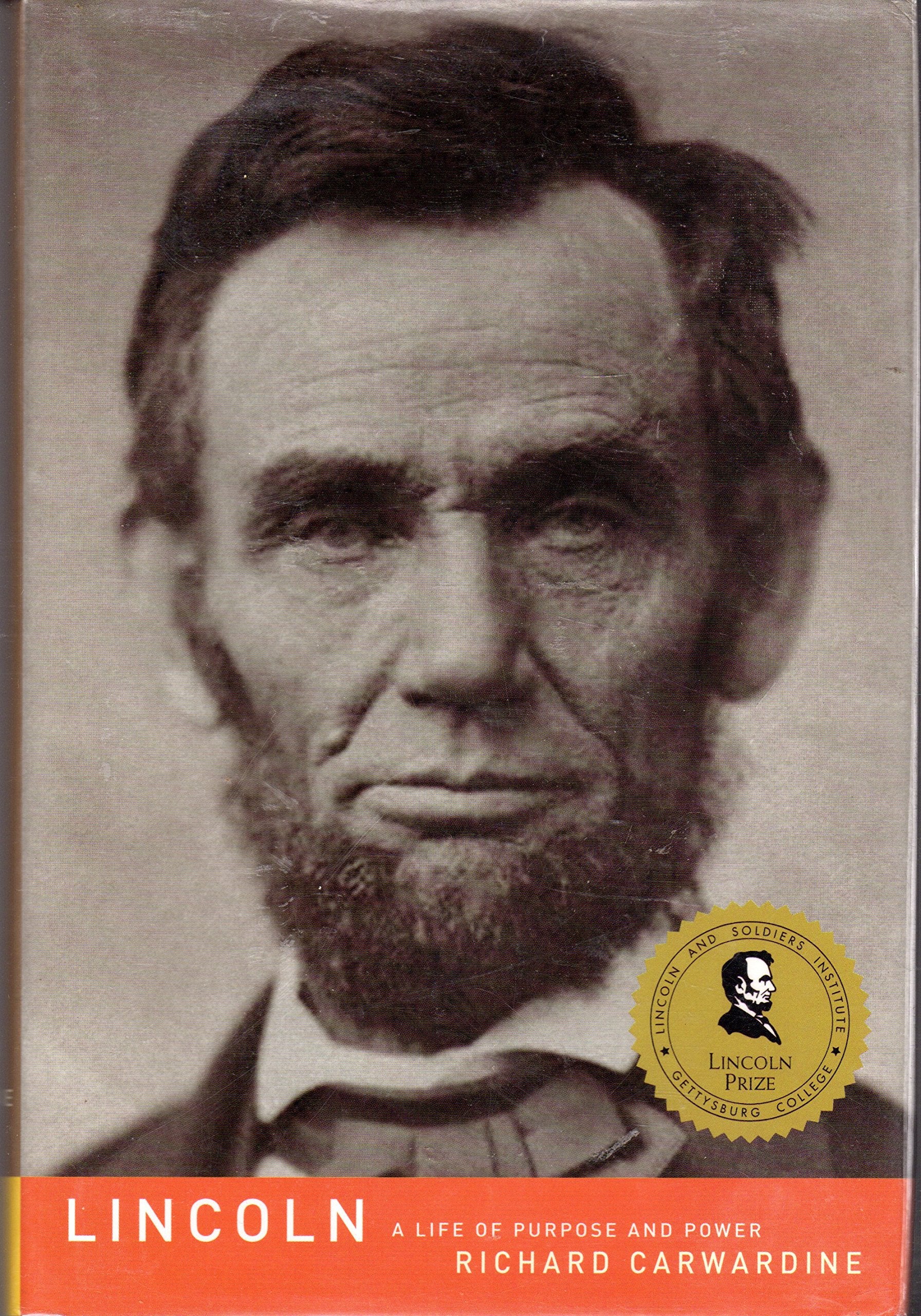 Lincoln: A Life of Purpose and Power