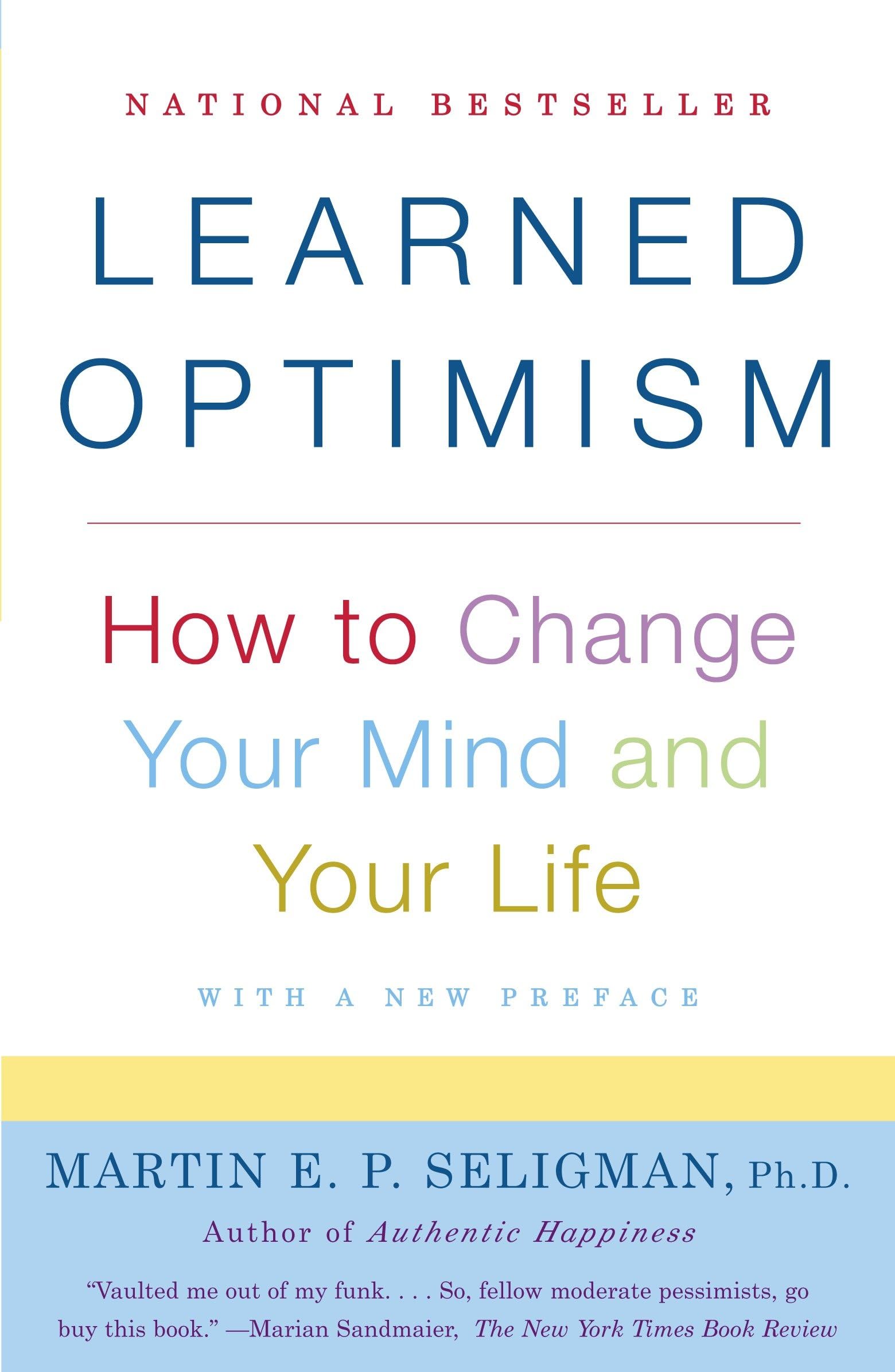 LEARNED OPTIMISM: HOW TO CHANGE